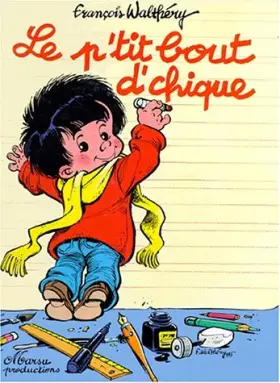 Couverture du produit · Le P'tit bout d'chique: tome 1