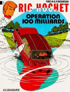 Couverture du produit · Ric Hochet, tome 29 : Opération 100 milliards