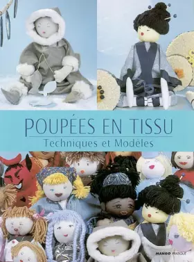 Couverture du produit · Poupées en tissu : Techniques et Modèles