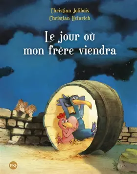 Couverture du produit · Les P'tites Poules - Le jour où mon frère viendra (3)