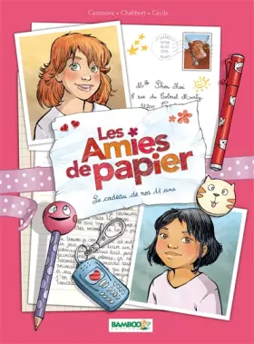 Couverture du produit · Les Amies de papier - tome 01: Le cadeau de nos 11 ans