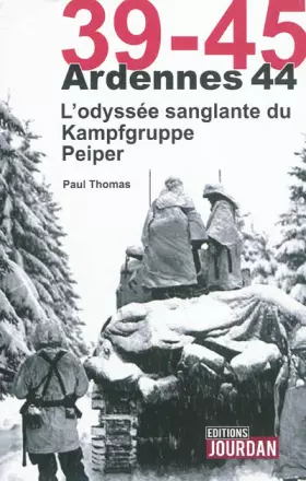 Couverture du produit · Ardennes 44: L'odyssée sanglante du Kampfgruppe Peiper
