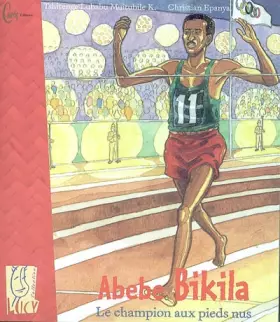 Couverture du produit · Abebe Bikila : Le champion aux pieds nus