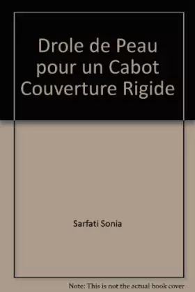 Couverture du produit · Drole de peau pour un cabot couverture rigide