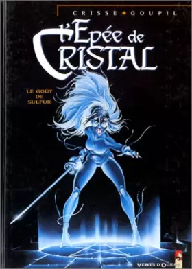 Couverture du produit · L'Epée de cristal, tome 5 : Le Goût de Sulfur