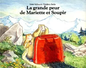 Couverture du produit · La Grande Peur de Mariette et Soupir