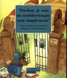 Couverture du produit · Pardon, je suis un ornithorynque tout simplement