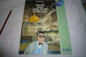 Couverture du produit · Valse sur une nuit d'Orage -Gotcha -T1
