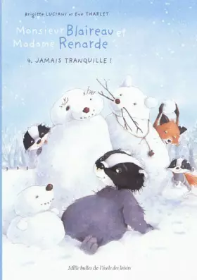 Couverture du produit · Monsieur Blaireau et Madame Renarde, Tome 4 : Jamais tranquille !