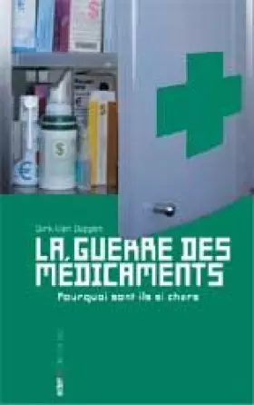 Couverture du produit · La guerre des médicaments : Pourquoi sont-ils si chers ?