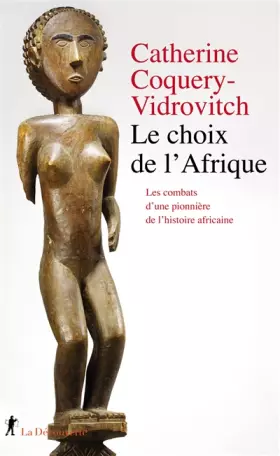 Couverture du produit · Le choix de l'Afrique: Les combats d'une pionnière de l'histoire africaine