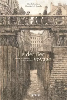 Couverture du produit · Le dernier voyage : Le docteur Korczak et ses enfants