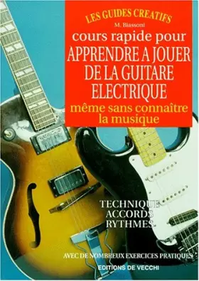 Couverture du produit · Cours rapide pour apprendre à jouer de la guitare électrique, même sans connaître la musique