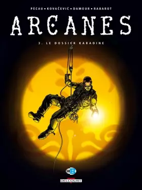 Couverture du produit · Arcanes, tome 3 : Le Dossier Karadine