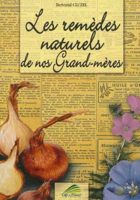 Couverture du produit · Les remèdes naturels de nos grand-mères