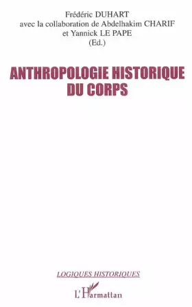 Couverture du produit · Anthropologie historique du corps