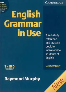 Couverture du produit · English Grammar In Use with Answers: A Self-study Reference and Practice Book for Intermediate Students of English