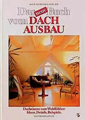 Couverture du produit · Das neue Buch vom Dachausbau