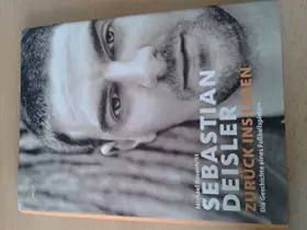 Couverture du produit · Sebastian Deisler: Zurück ins Leben - Die Geschichte eines Fußballspielers