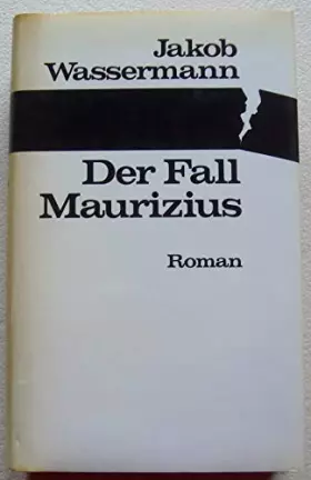 Couverture du produit · JAKOB WASSERMANN - Der Fall Maurizius. Mit einem Nachwort von Fritz Martini. 1. Teil bis 3. Teil in einem Band
