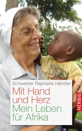 Couverture du produit · Mit Hand und Herz: Mein Leben für Afrika