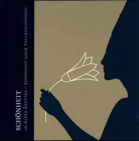 Couverture du produit · Schönheit im Alten Ägypten: Suche nach Vollkommenheit. Katalog zur Ausstellung im Roemer- und Pelizaeus-Museum Hildesheim vom 2