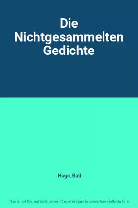 Couverture du produit · Die Nichtgesammelten Gedichte
