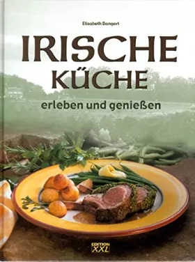 Couverture du produit · Irische Küche erleben und genießen