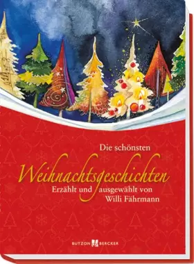 Couverture du produit · Die schönsten Weihnachtsgeschichten: Erzählt und ausgewählt von Willi Fährmann