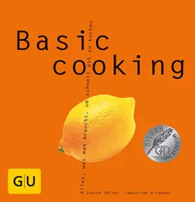 Couverture du produit · Basic cooking: Alles, was man braucht, um schnell gut zu kochen