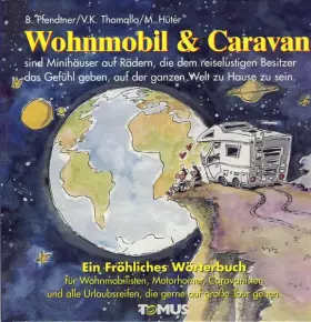 Couverture du produit · Caravan & Wohnmobil: Ein Fröhliches Wörterbuch für Wohnmobilisten, Motorhomer, Caravanisten und alle Urlaubsreifen, die gerne u