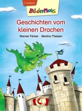 Couverture du produit · Bildermaus - Geschichten vom kleinen Drachen: 1. Lesestufe