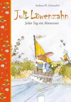 Couverture du produit · Juli Löwenzahn - Jeder Tag ein Abenteuer: Vorlesebuch