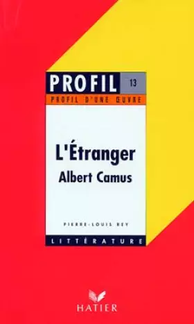 Couverture du produit · L'Etranger, Camus, 1942 : Analyse critique