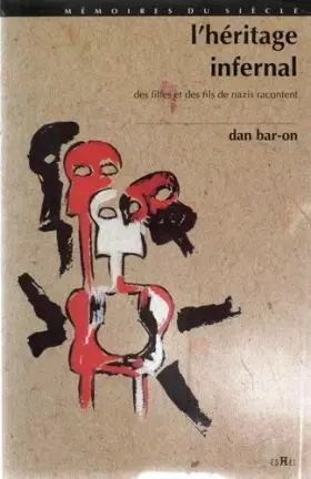 Couverture du produit · L'héritage Infernal : Des filles et des fils de Nazis racontent