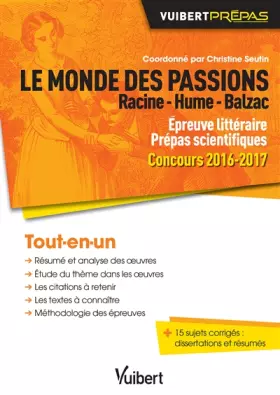 Couverture du produit · Le monde des passions - Racine - Hume - Balzac - Épreuve littéraire - Prépas scientifiques: Concours 2016-2017