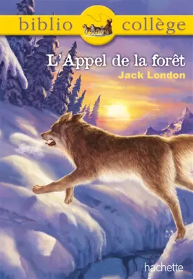 Couverture du produit · Bibliocollège - L'Appel de la forêt