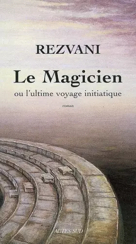 Couverture du produit · Le Magicien : Ou l'ultime voyage initiatique
