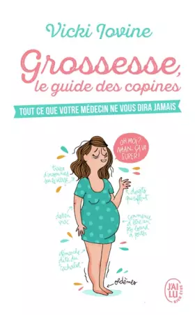 Couverture du produit · Grossesse, le guide des copines: Tout ce que votre médecin ne vous dira jamais