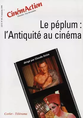 Couverture du produit · Le peplum l 'antiquite au cinema cinemaction 89