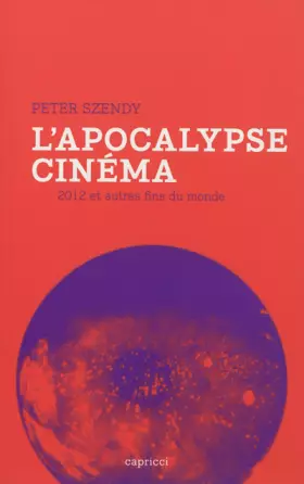 Couverture du produit · L'apocalypse-cinéma : 2012 et autres fin du monde