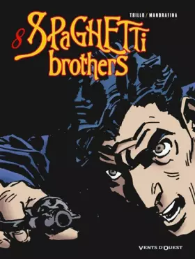 Couverture du produit · Spaghetti Brothers - Tome 08
