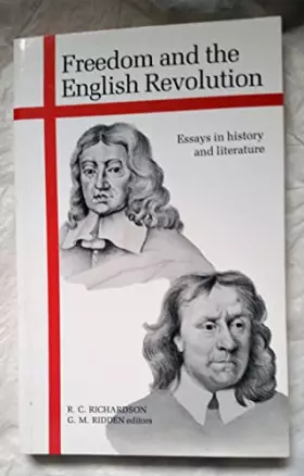 Couverture du produit · Freedom and the English Revolution: Essays in History and Literature