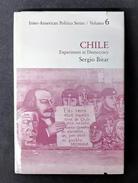 Couverture du produit · Chile: Experiment in Democracy (INTER-AMERICAN POLITICS SERIES) (English and Spanish Edition)