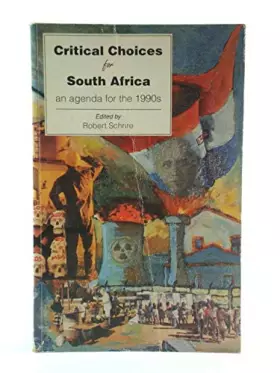 Couverture du produit · Critical Choices for South Africa: An Agenda for the 1990s (Contemporary South African Debates)