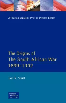 Couverture du produit · The Origins of the South African War, 1899-1902 (Origins Of Modern Wars)