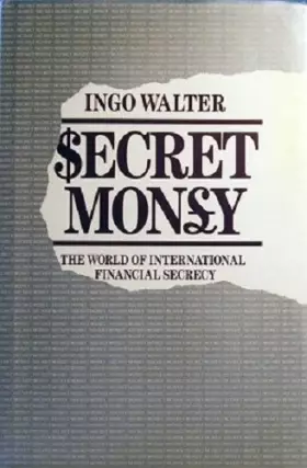 Couverture du produit · Secret Money: Shadowy World of Tax Evasion, Capital Flight and Fraud