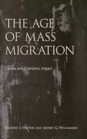 Couverture du produit · The Age of Mass Migration: Causes and Economic Impact