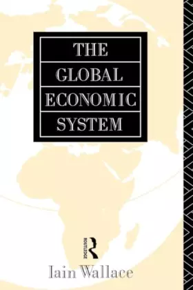 Couverture du produit · The Global Economic System