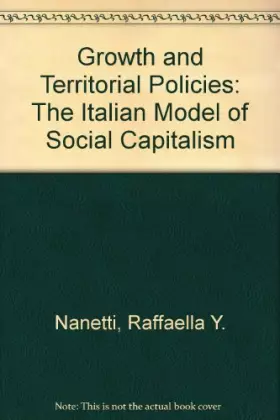 Couverture du produit · Growth and Territorial Policies: The Italian Model of Social Capitalism
